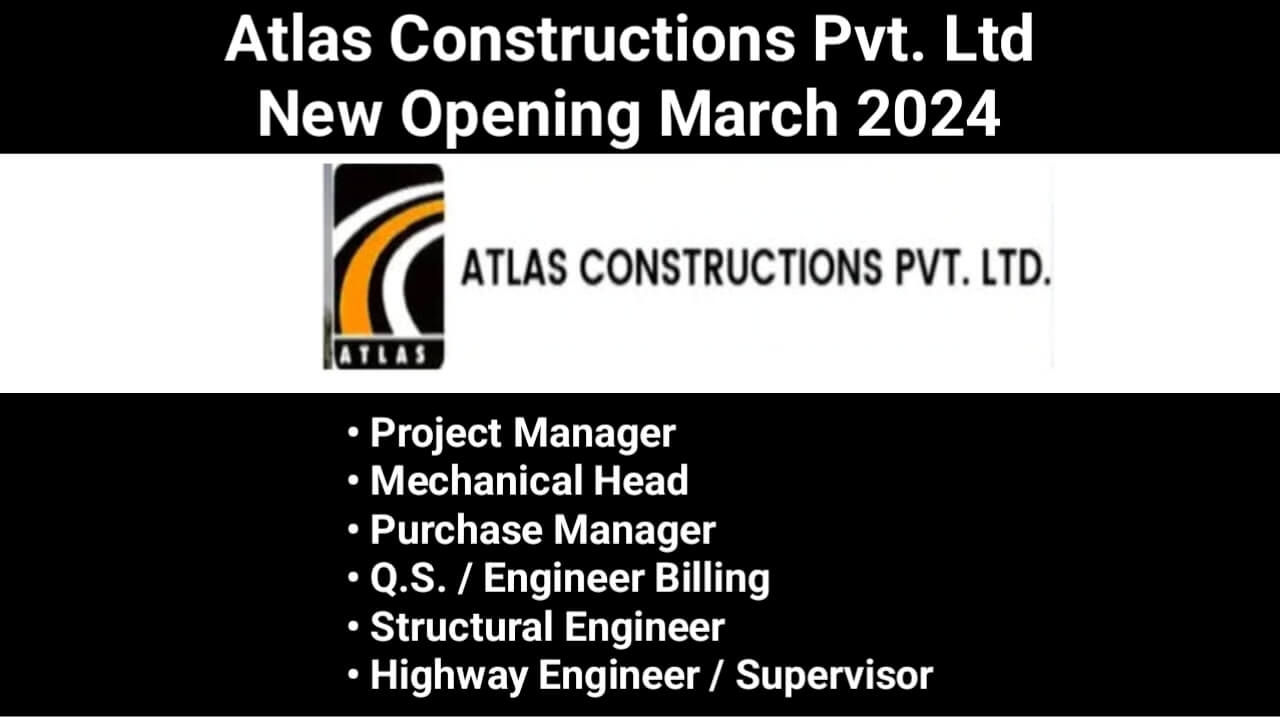 Atlas Constructions Pvt. Ltd New Opening March 2024
