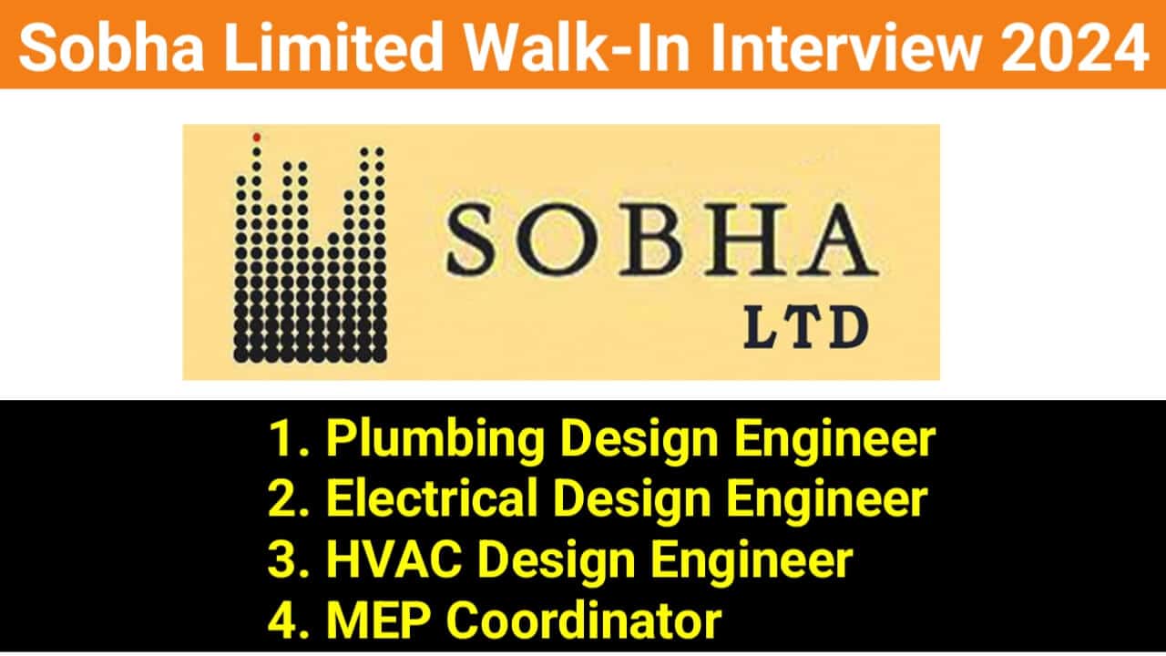Sobha Limited Walk-In Interview 2024