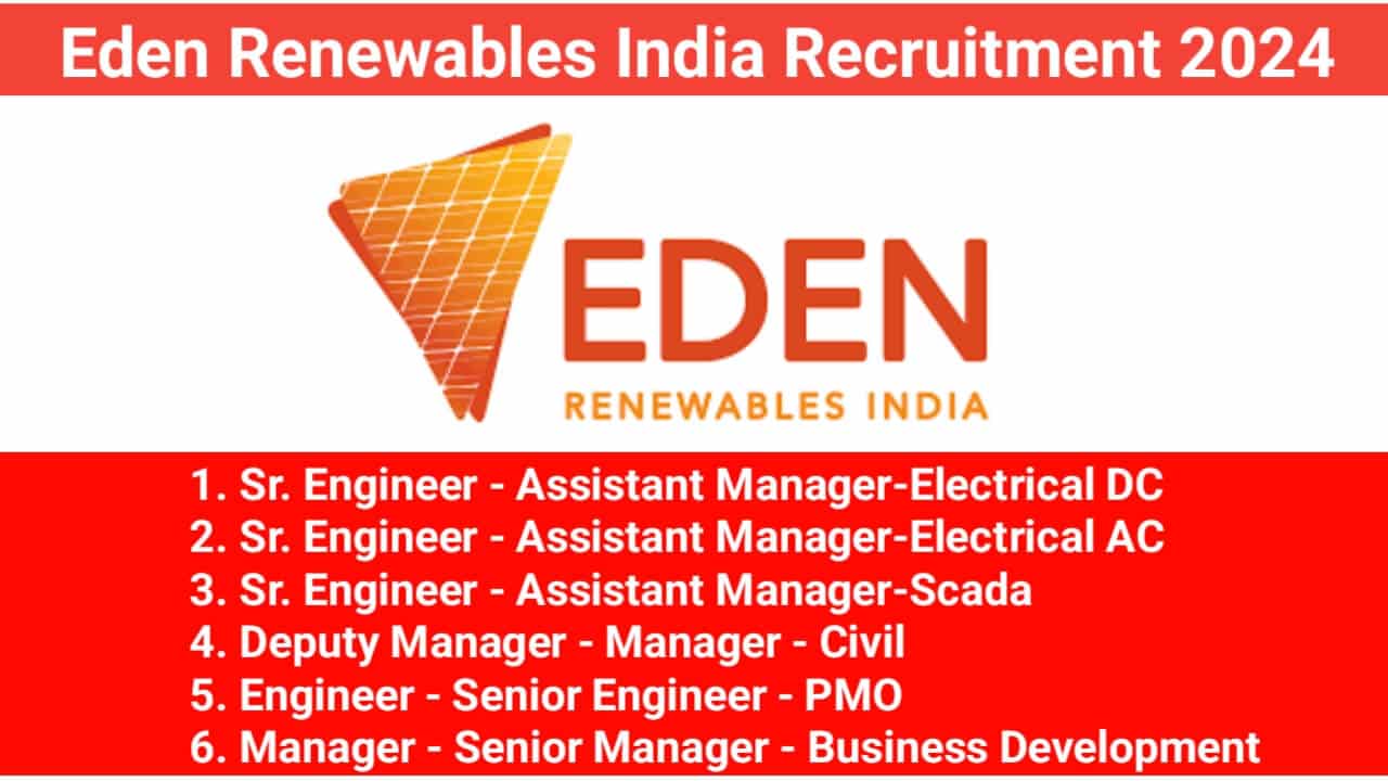 Eden Renewables India Recruitment 2024