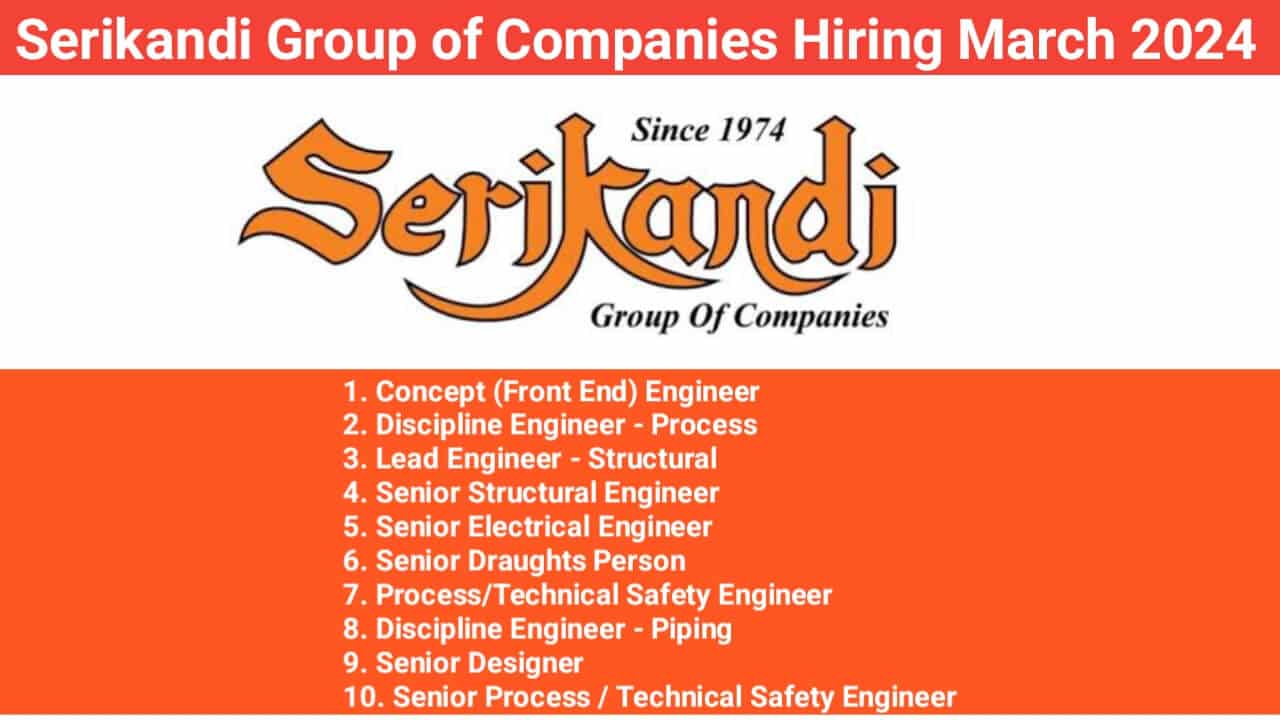 Serikandi Group of Companies Hiring March 2024
