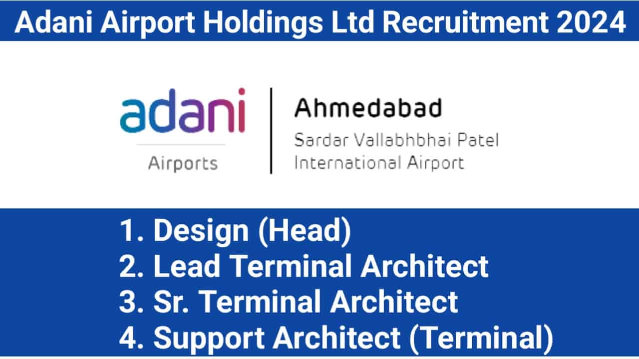 Adani Airport Holdings Ltd Recruitment 2024