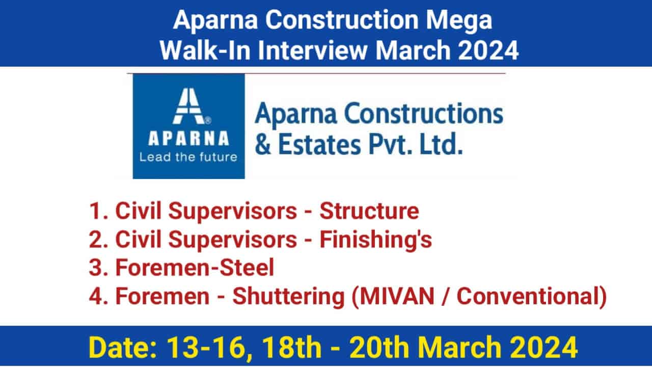 Aparna Construction Mega Walk-In Interview March 2024