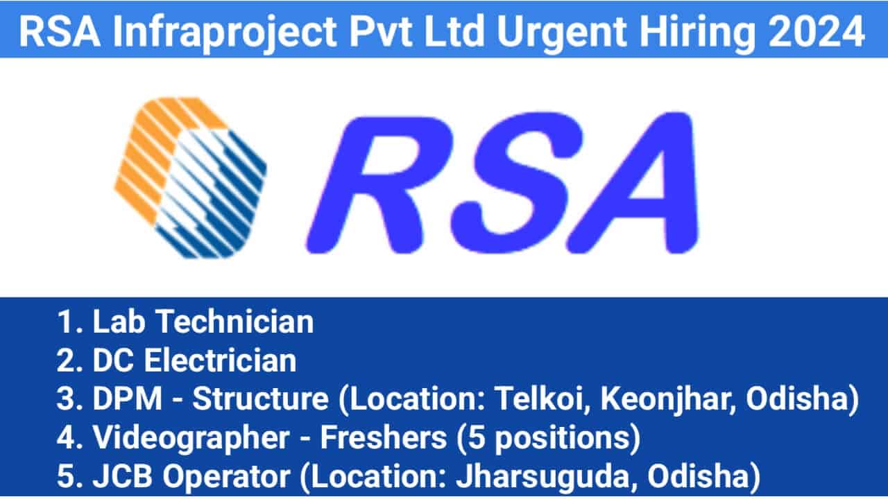 RSA Infraproject Pvt Ltd Urgent Hiring 2024