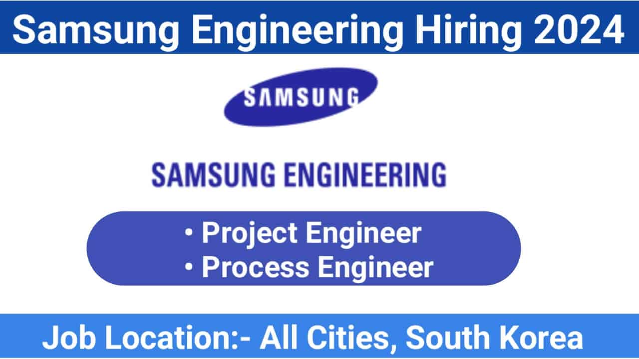 Samsung Engineering Hiring 2024