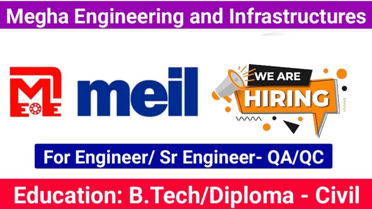 Megha Engineering & Infrastructures Ltd. Hiring For QA/QC Engineer
