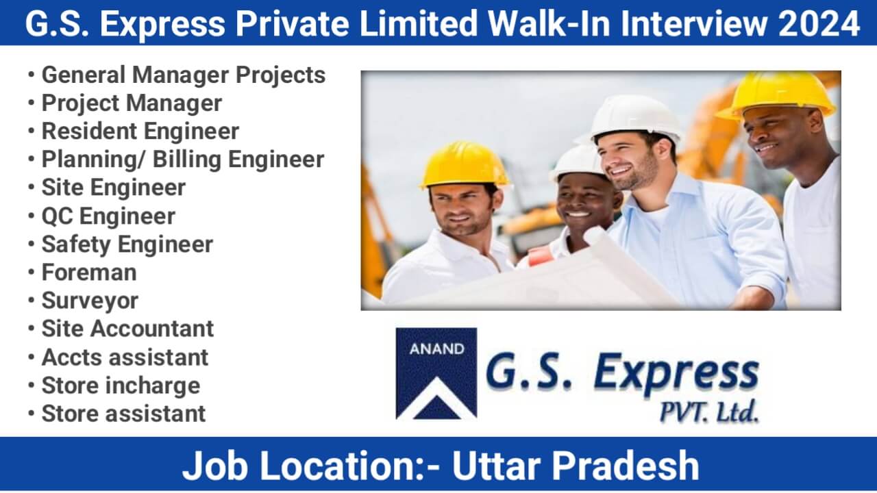 G.S. Express Private Limited Walk-In Interview 2024