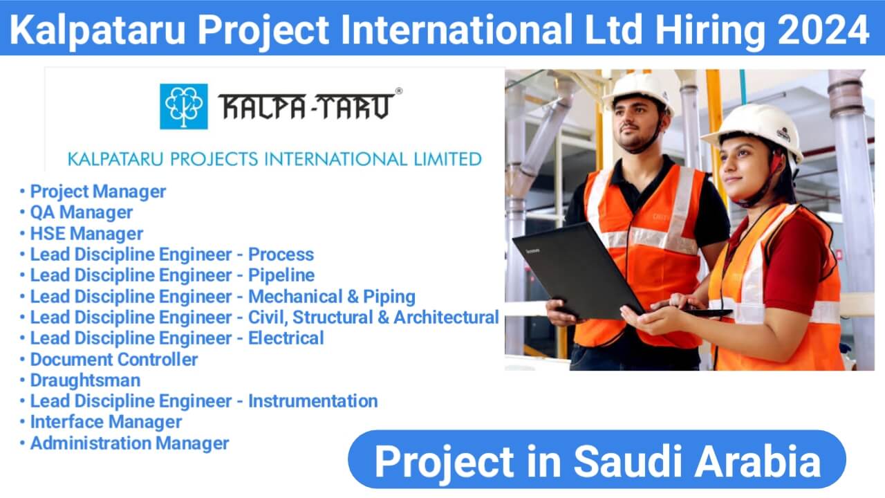 Kalpataru Project International Ltd Hiring 2024