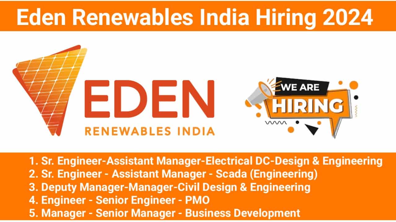 Eden Renewables India Hiring 2024