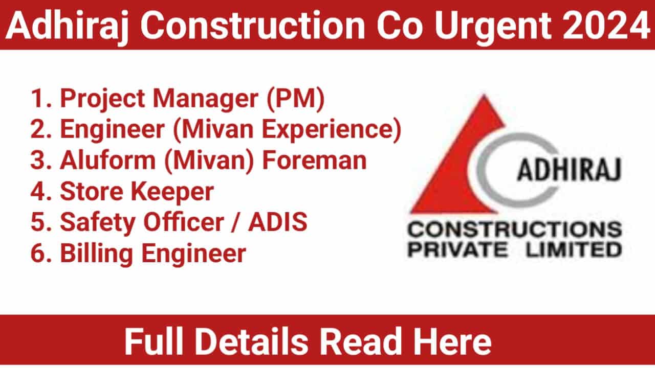 Adhiraj Construction Co Urgent 2024