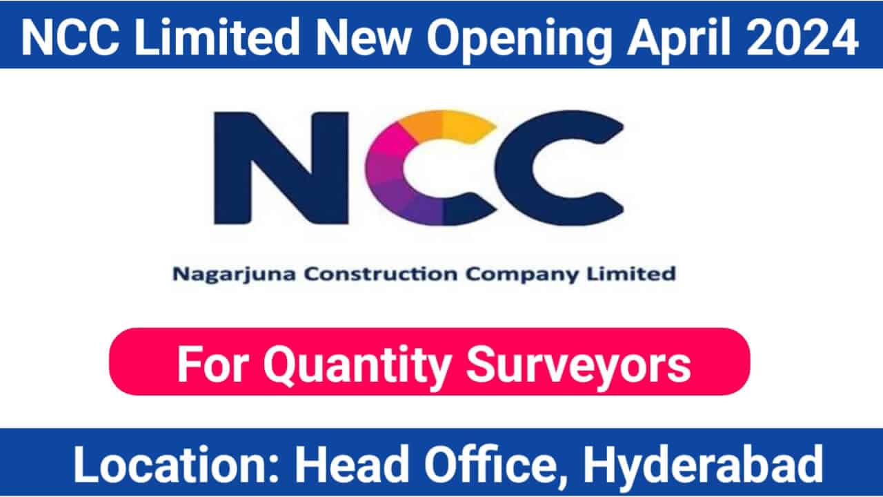 NCC Limited New Opening April 2024