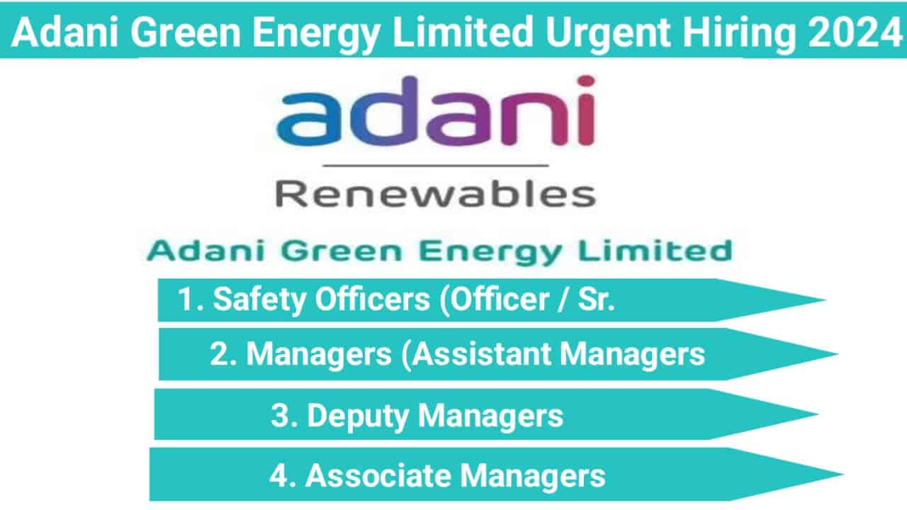 Adani Green Energy Limited Urgent Hiring 2024