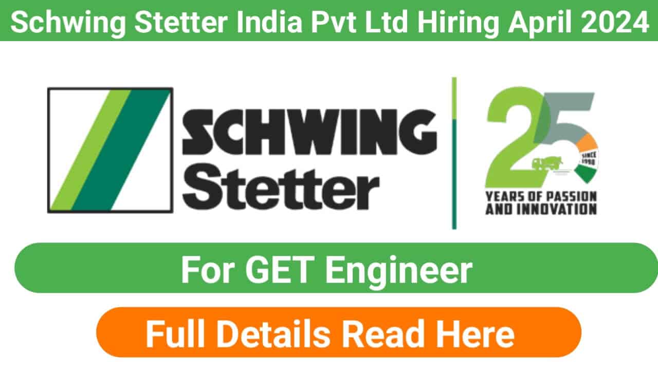 Schwing Stetter India Pvt Ltd Hiring April 2024