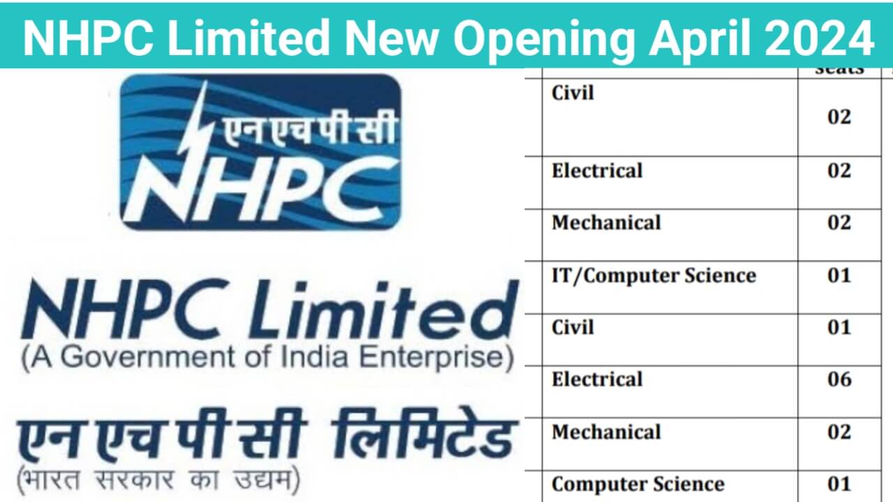 NHPC Limited New Opening April 2024