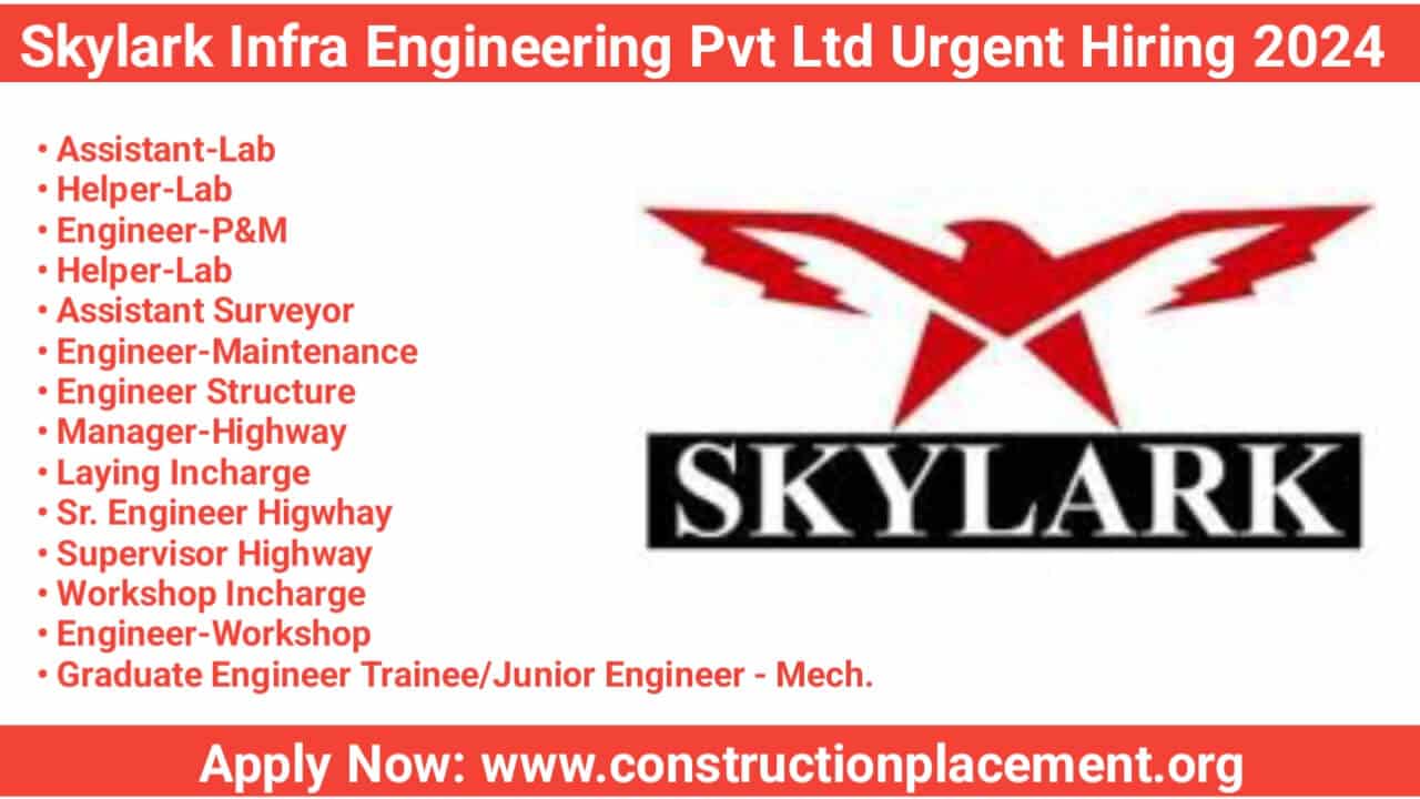 Skylark Infra Engineering Private Limited Urgent Hiring 2024