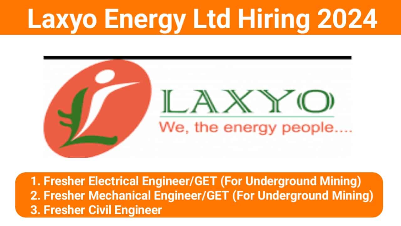 Laxyo Energy Ltd Hiring 2024