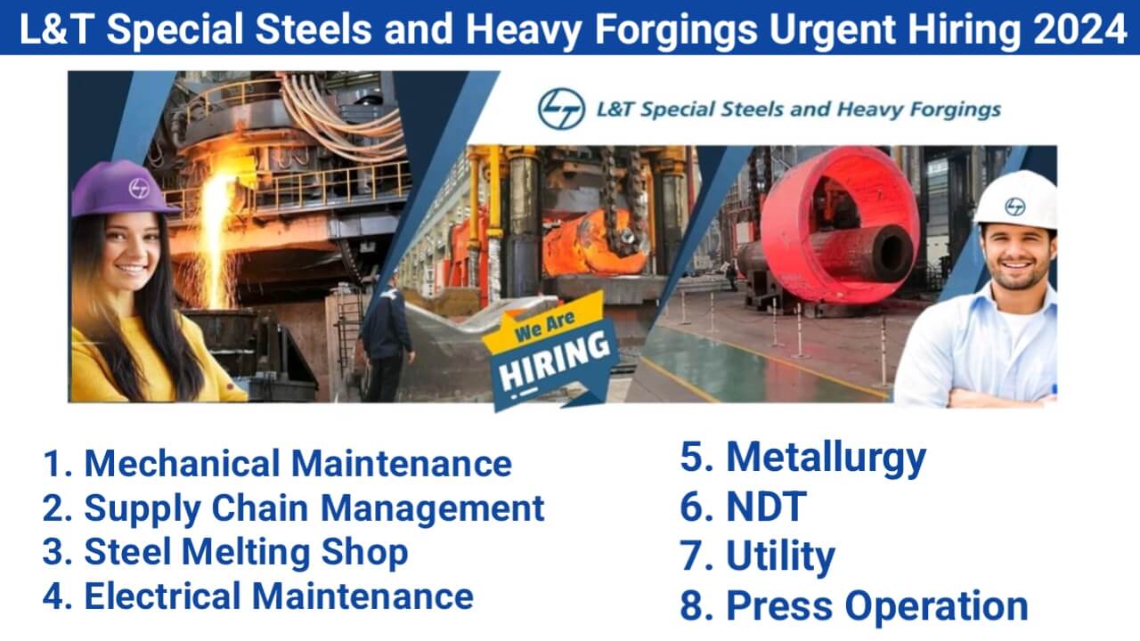 L&T Special Steels and Heavy Forgings Urgent Hiring 2024