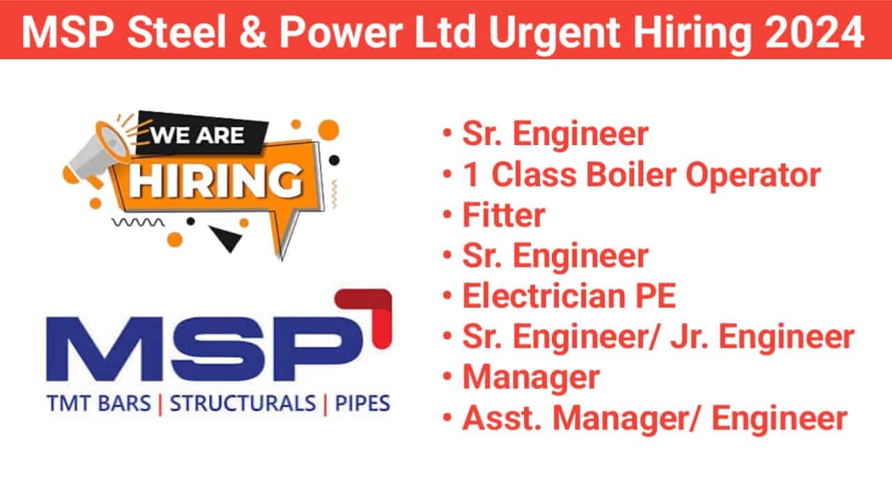 MSP Steel & Power Ltd Urgent Hiring 2024