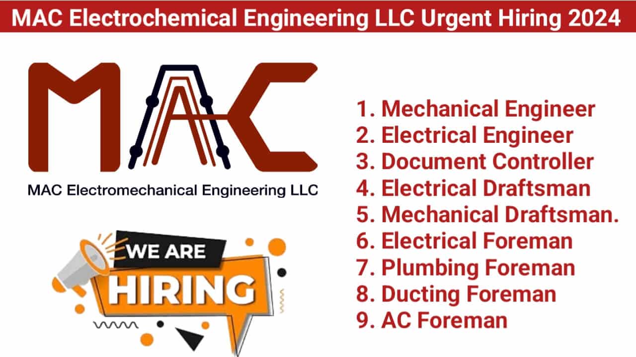 MAC Electrochemical Engineering LLC Urgent Hiring 2024