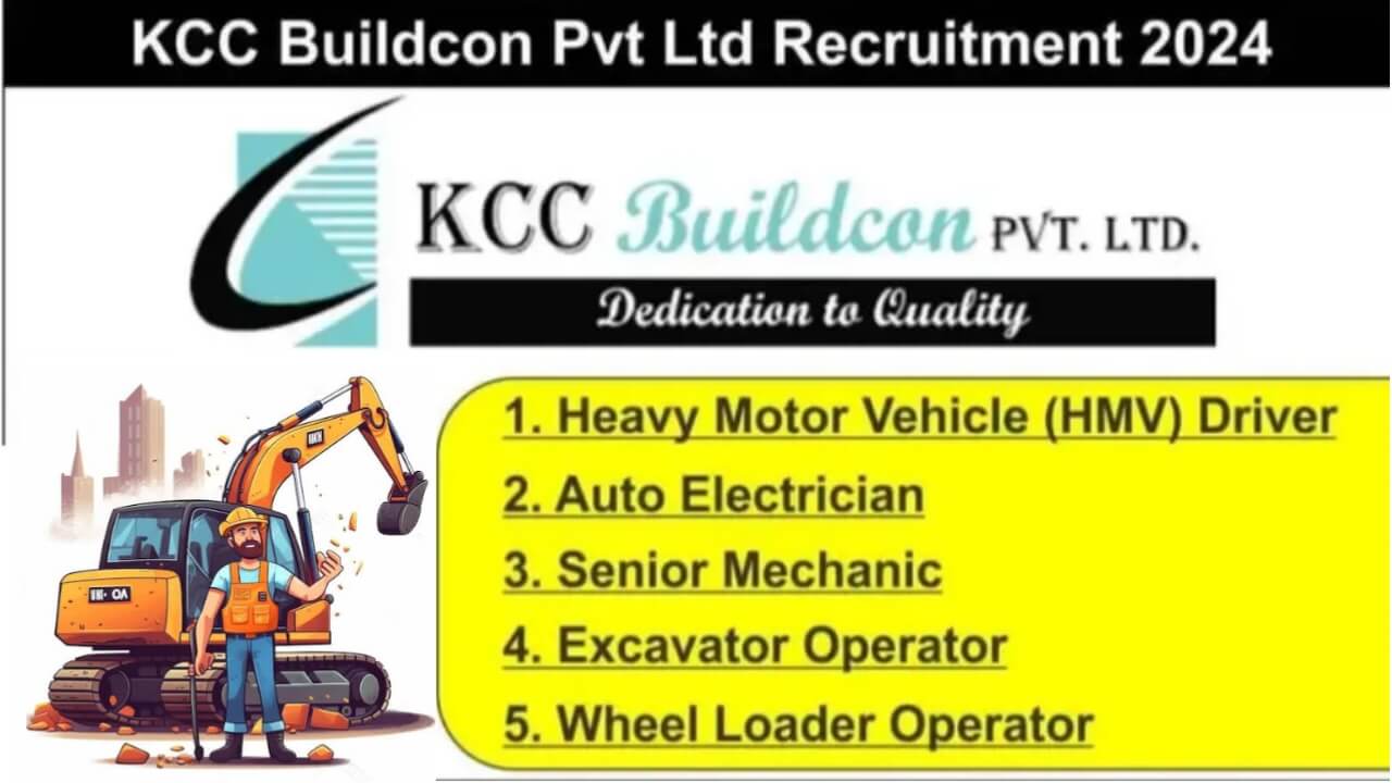 KCC Buildcon Ltd Urgent Hiring 2024