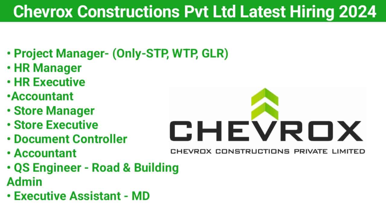 Chevrox Constructions Pvt Ltd Latest Hiring 2024