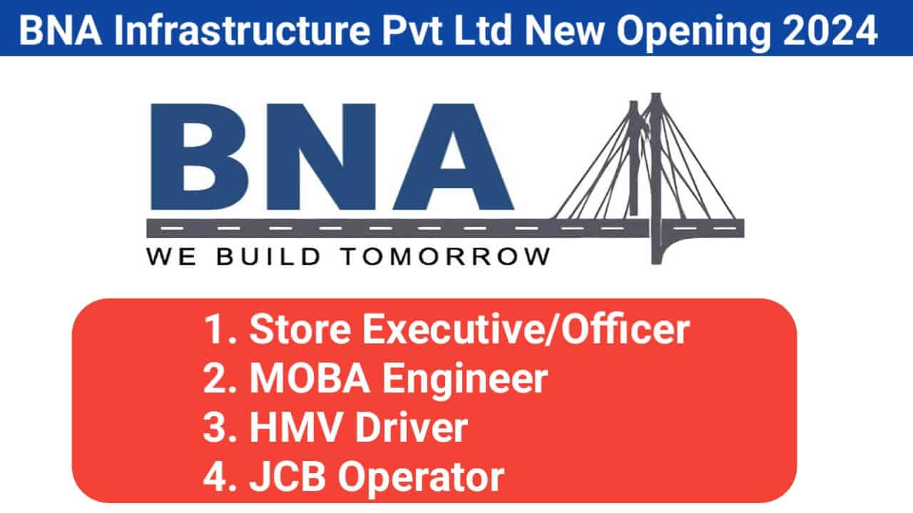 BNA Infrastructure Pvt Ltd New Opening 2024
