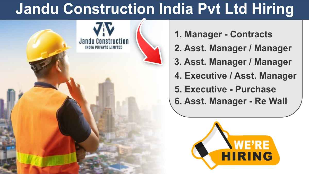 Jandu Construction India Pvt Ltd Hiring