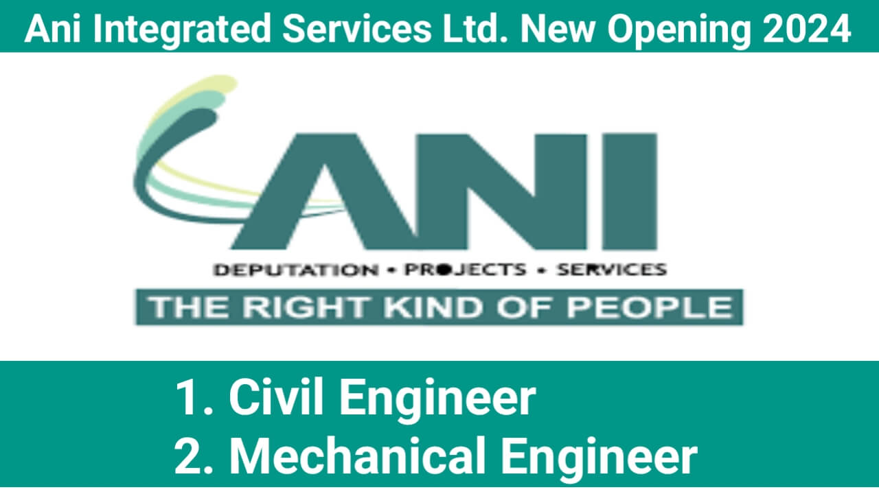 Ani Integrated Services Ltd. New Opening 2024