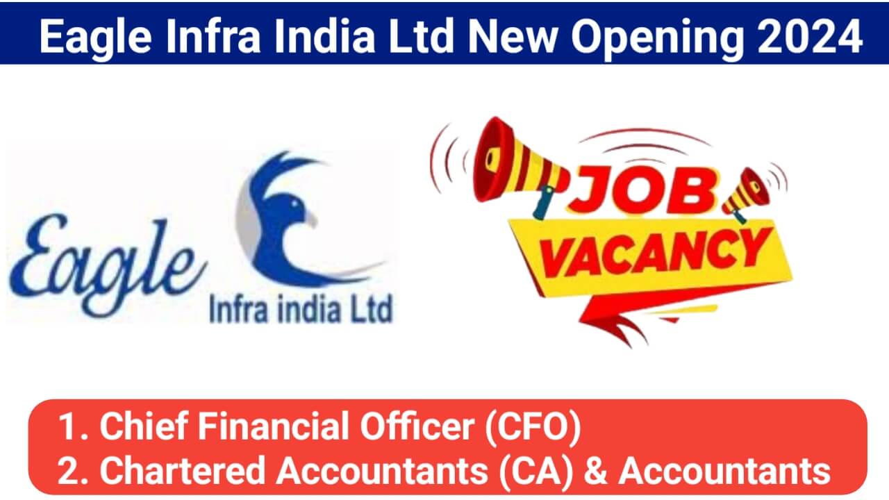 Eagle Infra India Ltd New Opening 2024