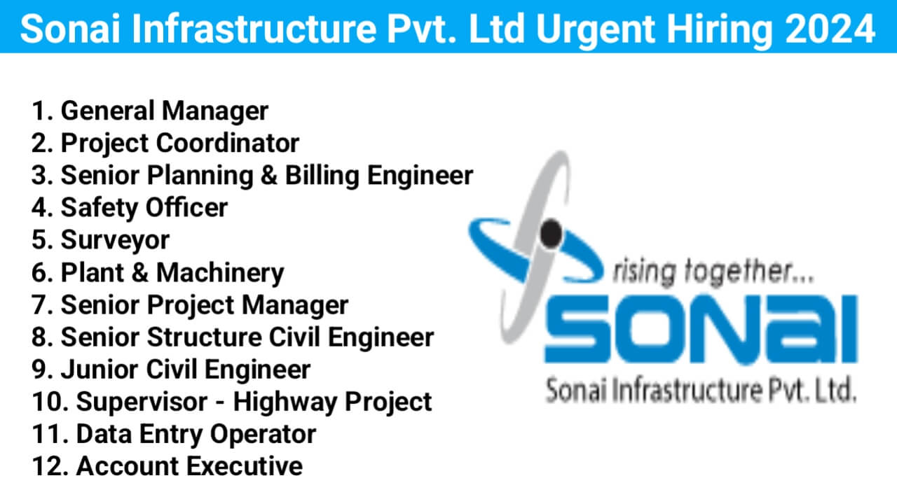 Sonai Infrastructure Pvt. Ltd Urgent Hiring 2024