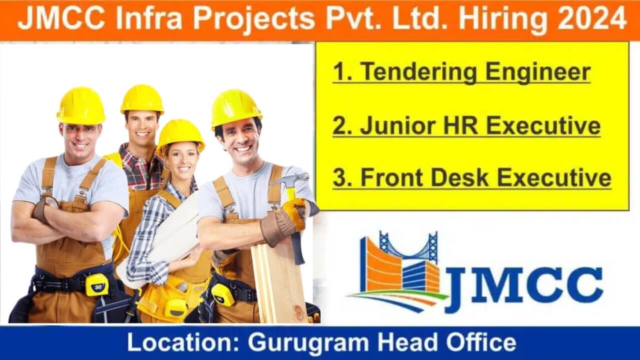 JMCC Infra Projects Pvt Ltd Recruitment 2024