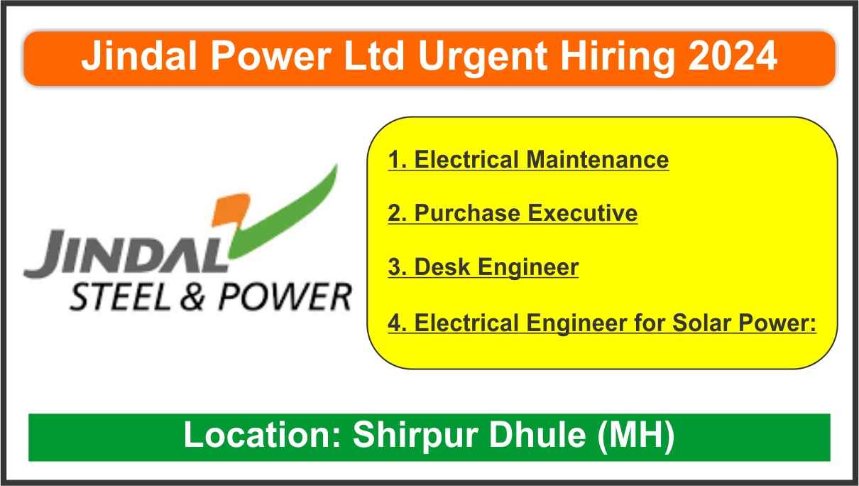 Jindal Power Ltd Urgent Hiring 2024