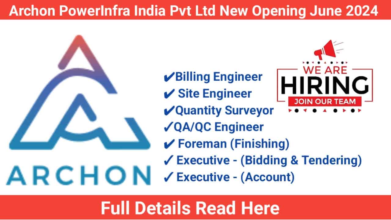 Archon PowerInfra India Pvt Ltd New Opening June 2024