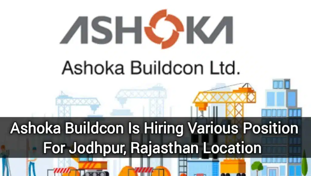 Ashoka Buildcon Ltd. Recruitment June 2024