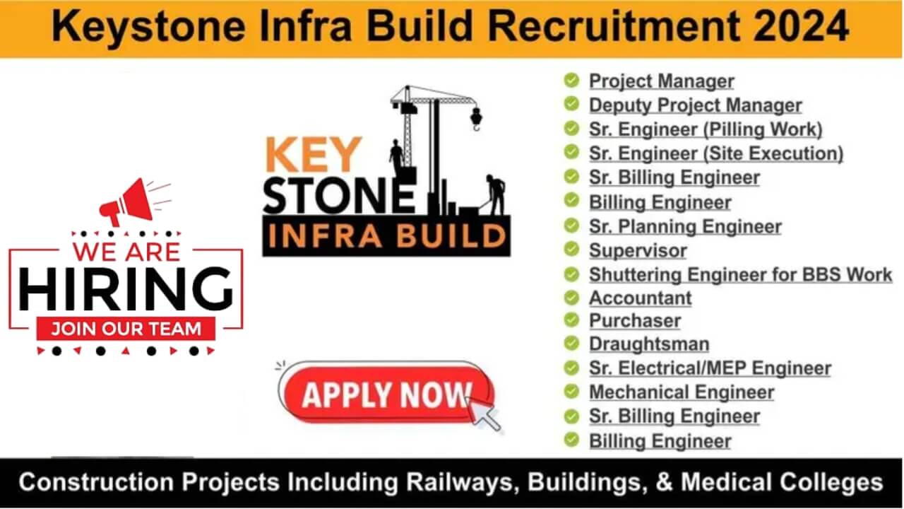 Keystone Infra Build Pvt Ltd Urgent Hiring 2024
