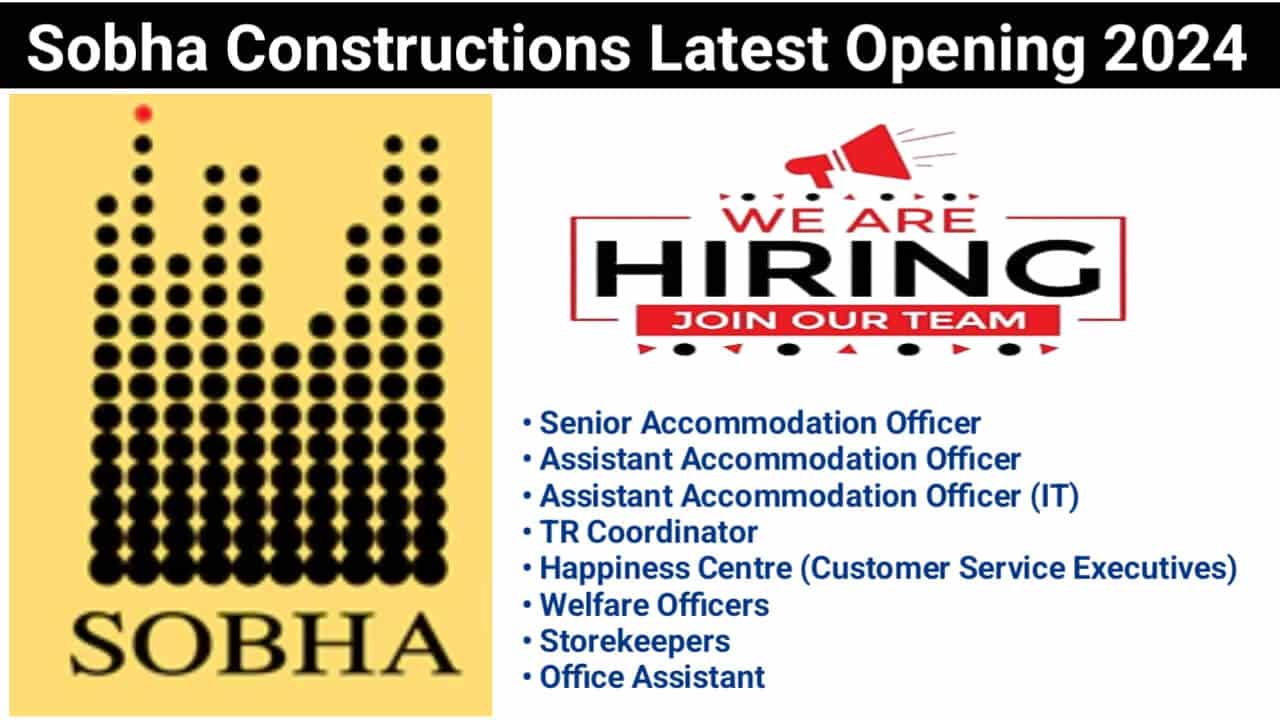 Sobha Constructions Latest Opening 2024