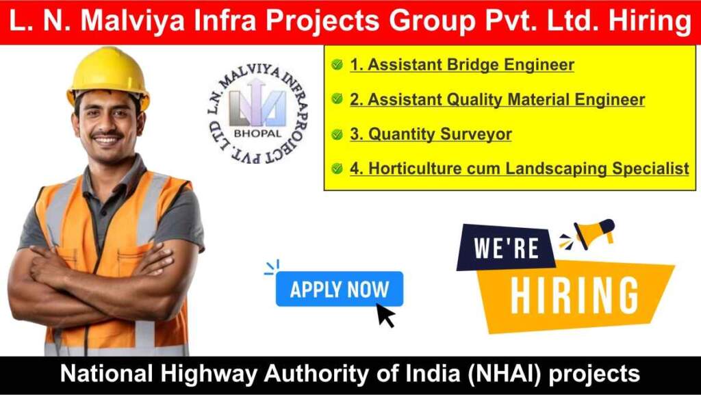 L.N. Malviya Infra Projects Pvt. Ltd. Urgent Hiring 2024