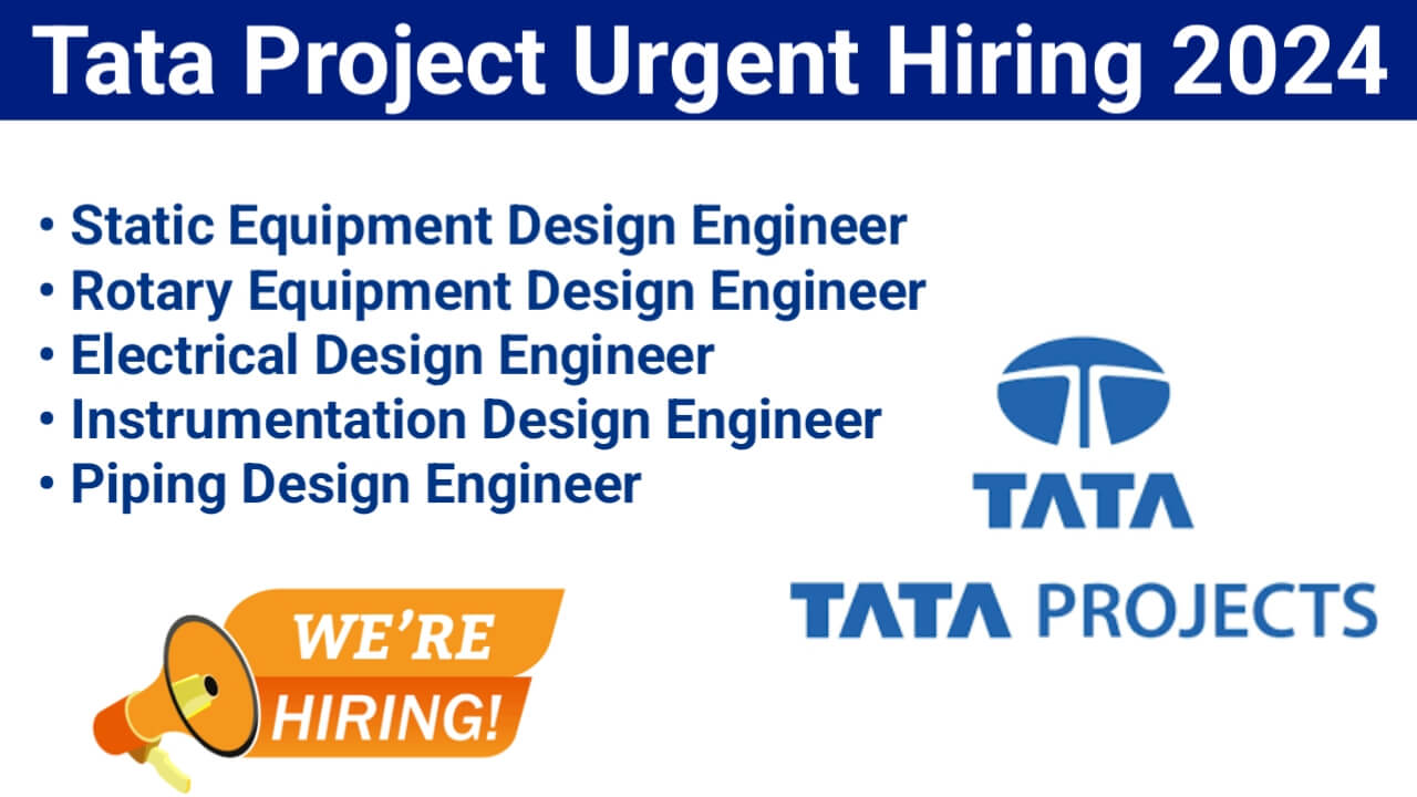 Tata Project Urgent Hiring 2024