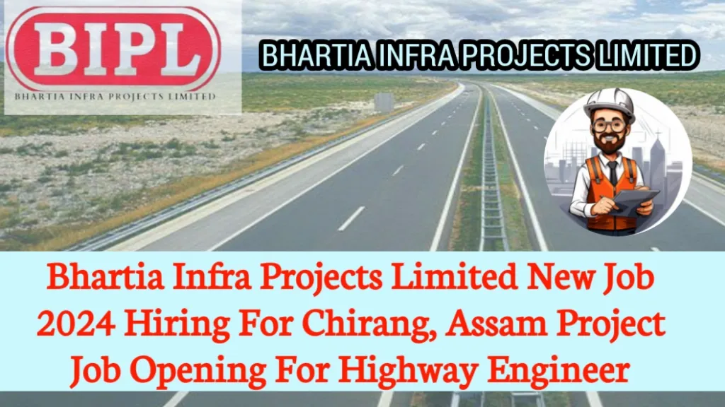 Bhartia Infra Projects Limited Urgent Hiring