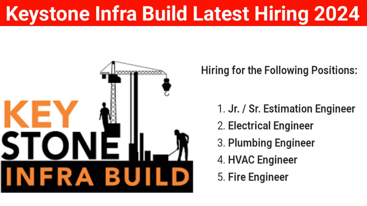 Keystone Infra Build Latest Hiring 2024