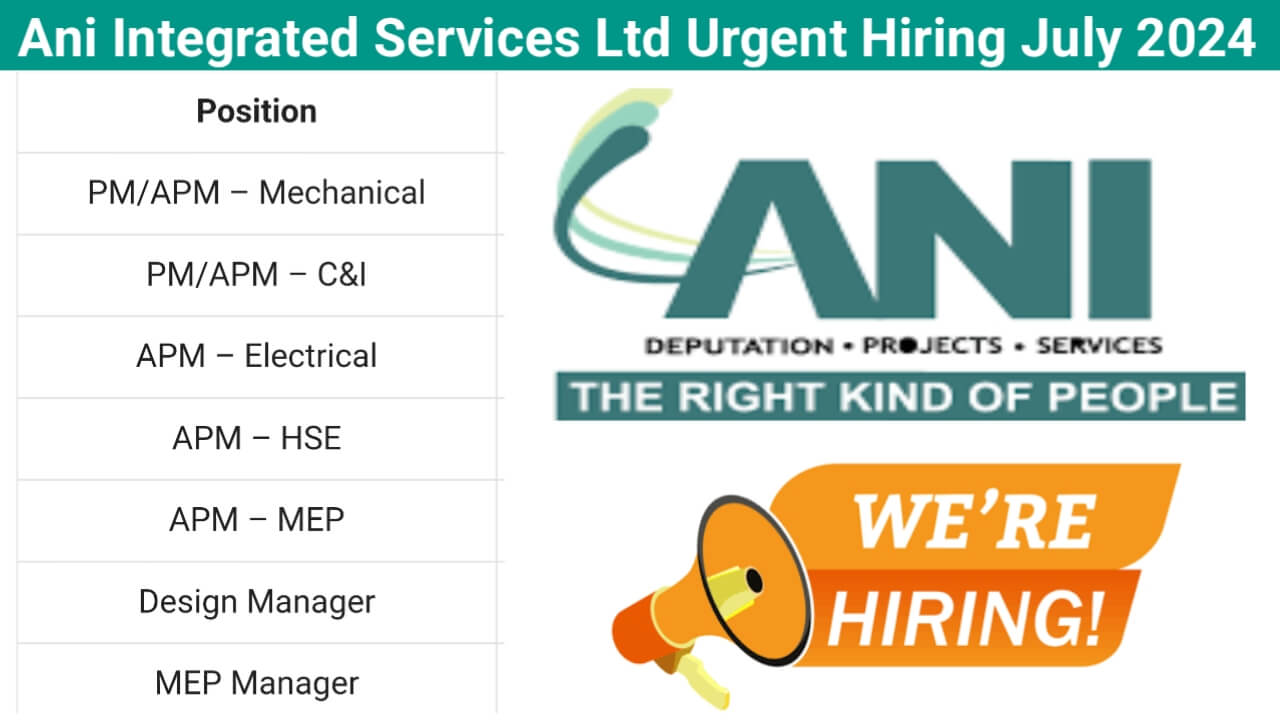 Ani Integrated Services Ltd Urgent Hiring July 2024