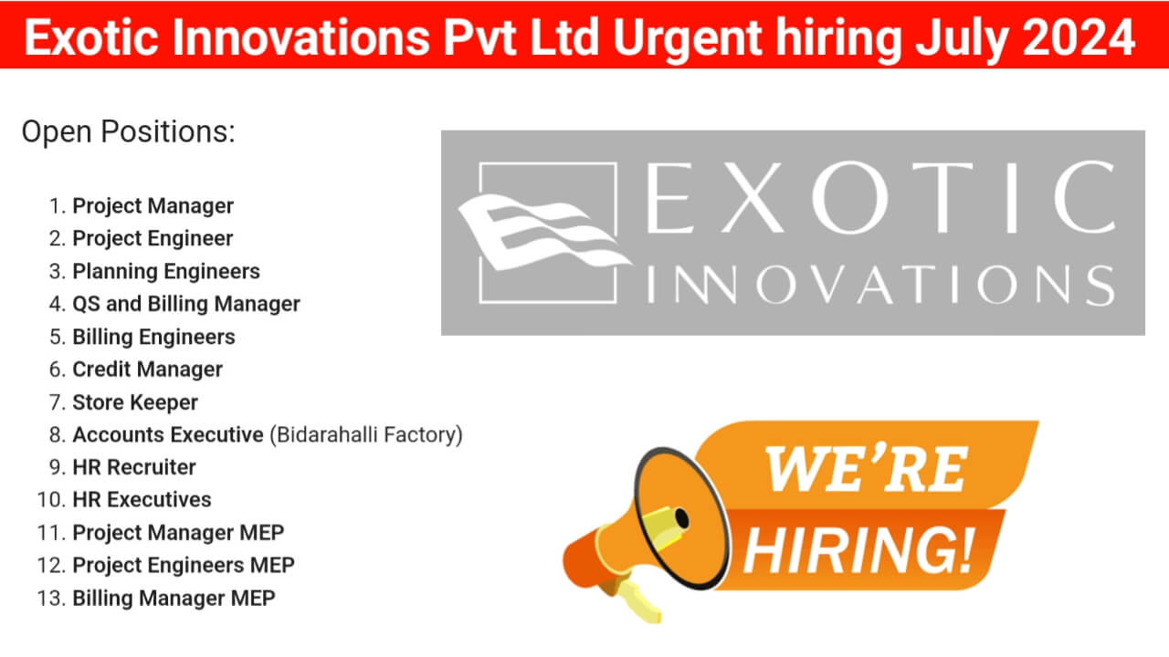 Exotic Innovations Pvt Ltd Urgent hiring July 2024