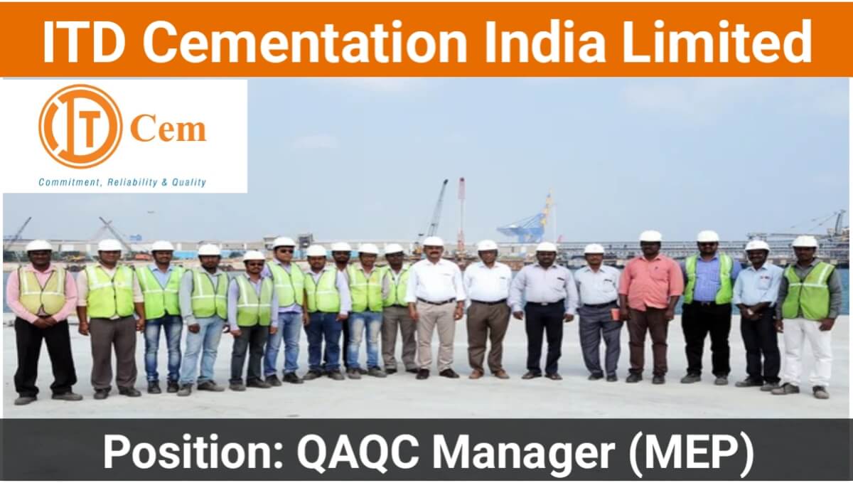 ITD Cementation India Limited Hiring July 2024 | For QAQC Manager (MEP)