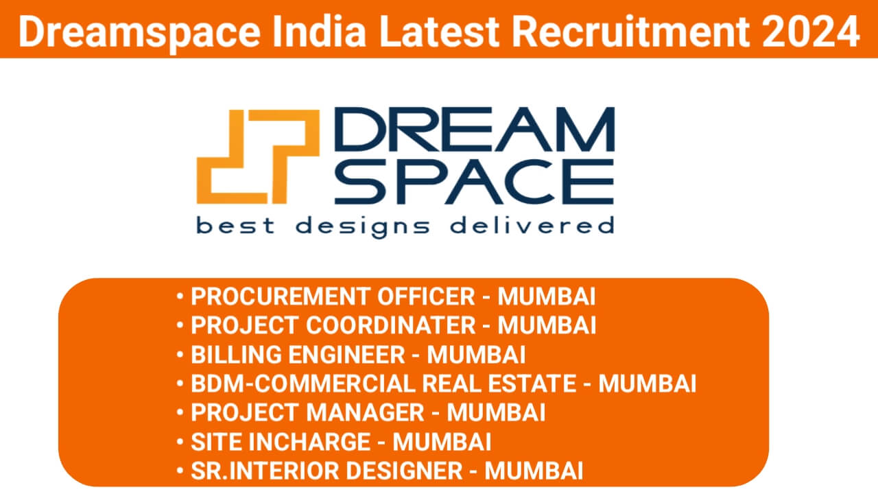 Dreamspace India Latest Recruitment 2024