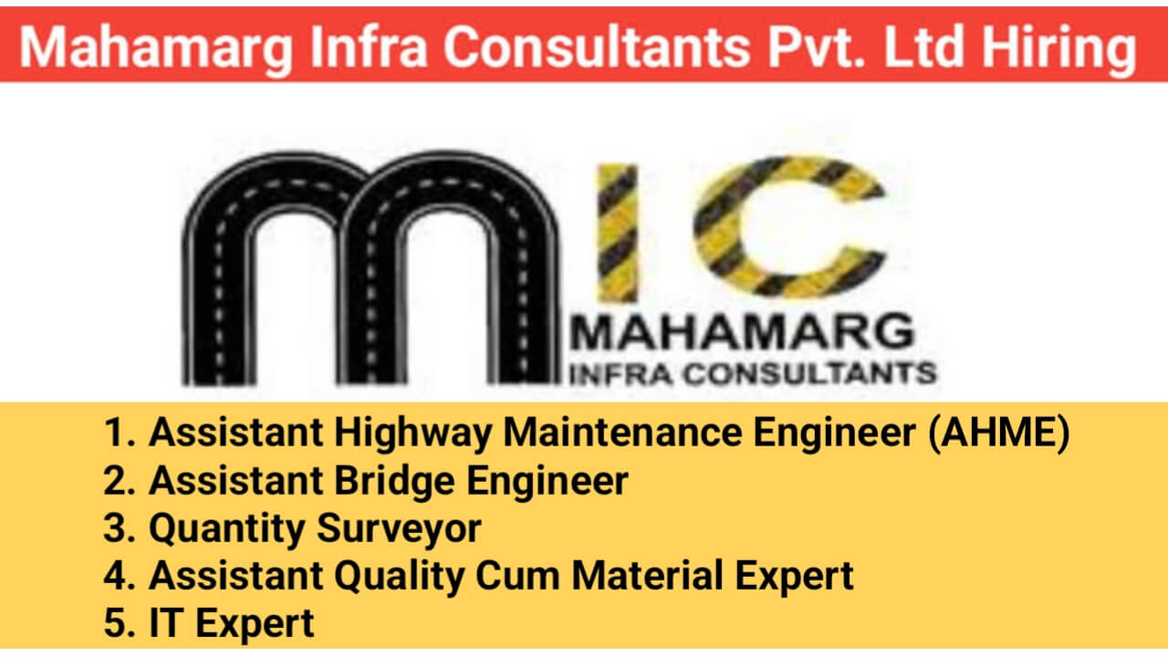 Mahamarg Infra Consultants Pvt. Ltd Urgent Recruitment 2024