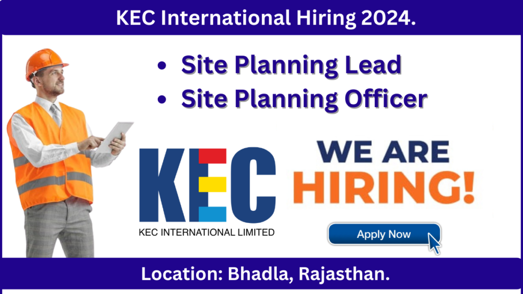 KEC International Limited Recruitment July 2024