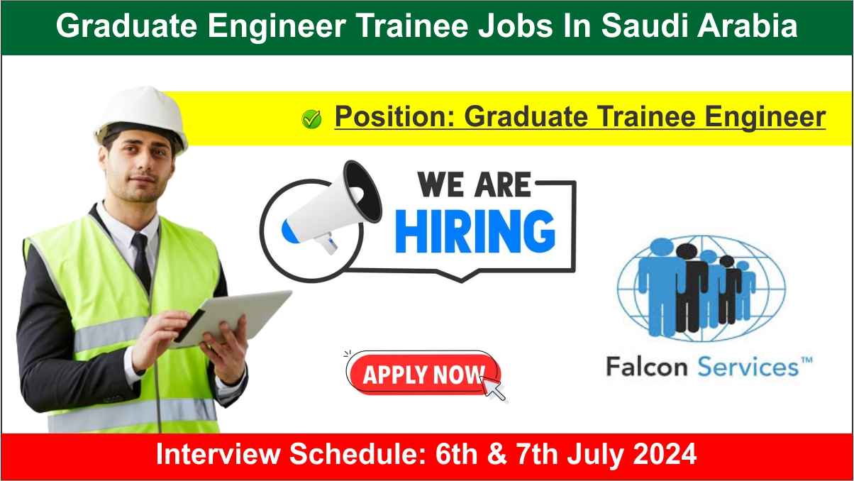 Graduate Engineer Trainee Jobs In Saudi Arabia