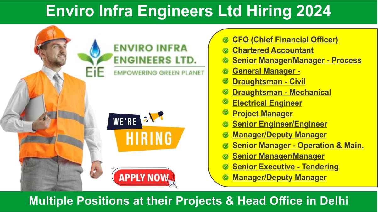 Enviro Infra Engineers Ltd Hiring 2024