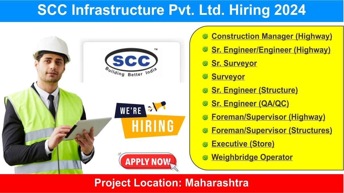 SCC Infrastructure Pvt. Ltd. Hiring 2024