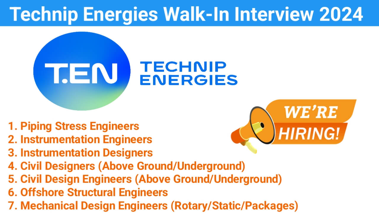 Technip Energies Walk-In Interview 2024 | Date: 11th August 2024