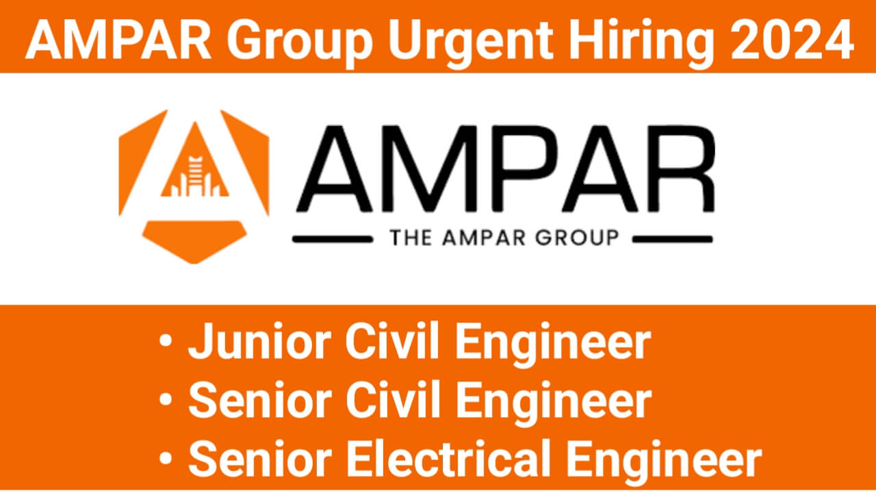 AMPAR Group Urgent Hiring 2024